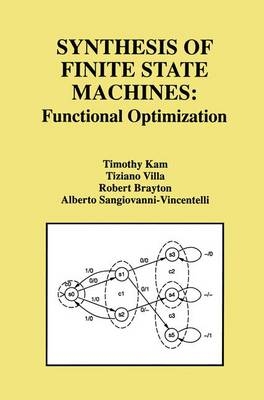 Synthesis of Finite State Machines -  Robert K. Brayton,  Timothy Kam,  Alberto L. Sangiovanni-Vincentelli,  Tiziano Villa