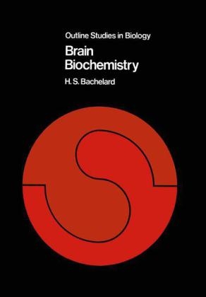 Brain Biochemistry -  H. S. Bachelard