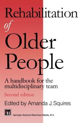 Rehabilitation of Older People -  Amanda J. Squires