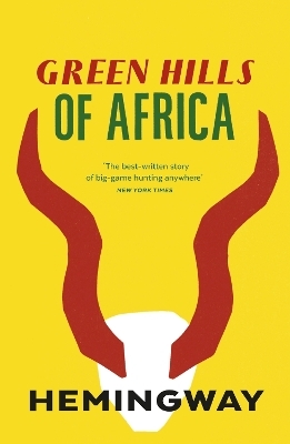 Green Hills of Africa - Ernest Hemingway