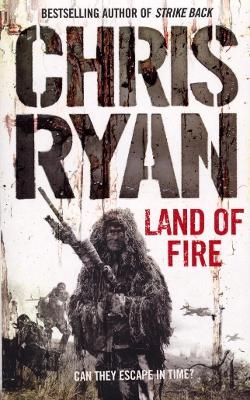 Land Of Fire - Chris Ryan