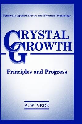 Crystal Growth -  A.W. Vere