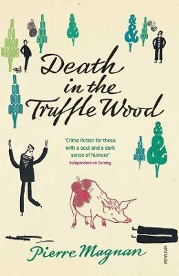 Death In The Truffle Wood - Pierre Magnan