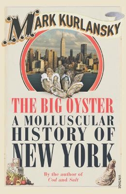 The Big Oyster - Mark Kurlansky
