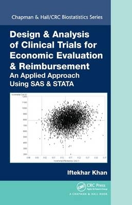 Design & Analysis of Clinical Trials for Economic Evaluation & Reimbursement -  Iftekhar Khan