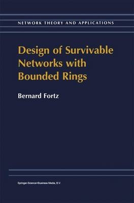 Design of Survivable Networks with Bounded Rings -  B. Fortz