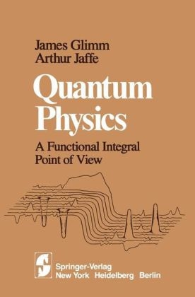 Quantum Physics -  J. Glimm,  A. Jaffe