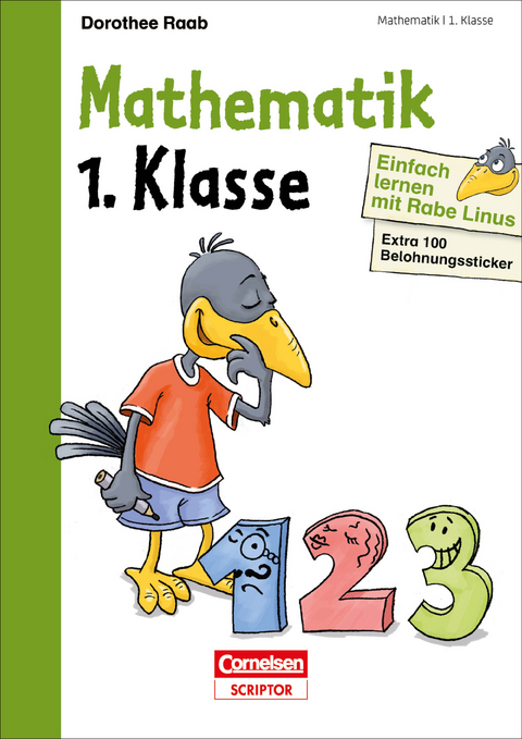 Einfach lernen mit Rabe Linus - Mathematik 1. Klasse - Dorothee Raab