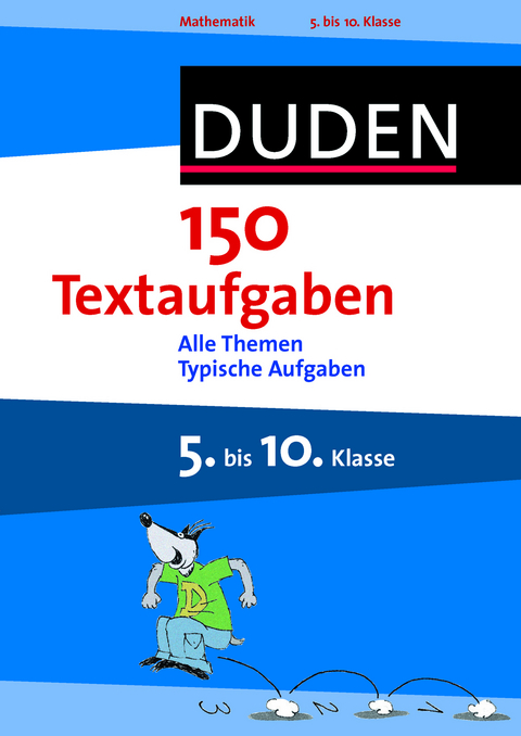 150 Textaufgaben 5. bis 10. Klasse - Timo Witschaß