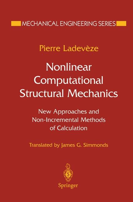 Nonlinear Computational Structural Mechanics -  Pierre Ladeveze