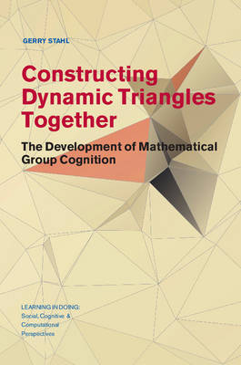 Constructing Dynamic Triangles Together -  Gerry Stahl
