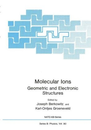 Molecular Ions -  Joseph Berkowitz,  Karl-Ontjes E. Groeneveld