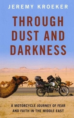 Through Dust and Darkness - Jeremy Kroeker