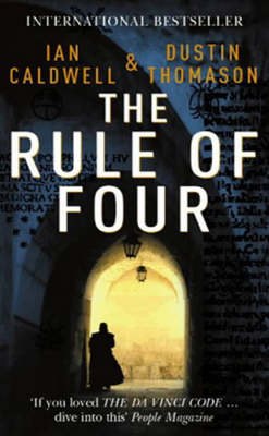 The Rule of Four - Caldwell Dustin  Ian &  Thomason