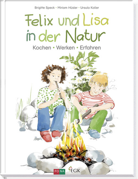 Felix und Lisa in der Natur - Brigitte Speck, Miriam Hüsler