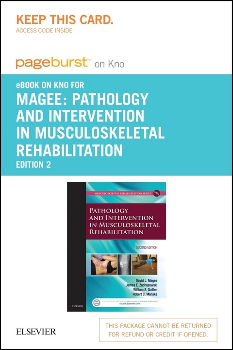 Pathology and Intervention in Musculoskeletal Rehabilitation - E-Book -  David J. Magee,  Robert C. Manske,  William S. Quillen,  James E. Zachazewski