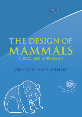 Design of Mammals -  John William Prothero