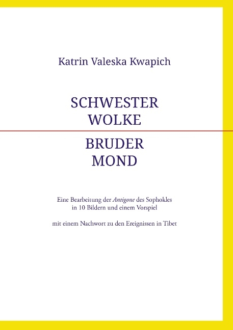 Schwester Wolke - Bruder Mond - Katrin Valeska Kwapich