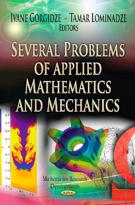 Several Problems of Applied Mathematics & Mechanics - 