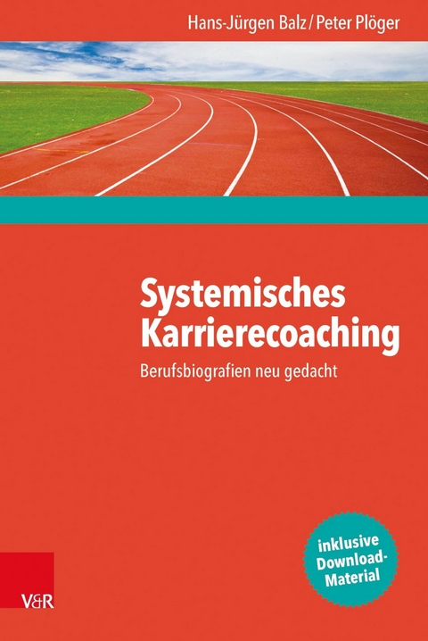 Systemisches Karrierecoaching -  Hans-Jürgen Balz,  Peter Plöger