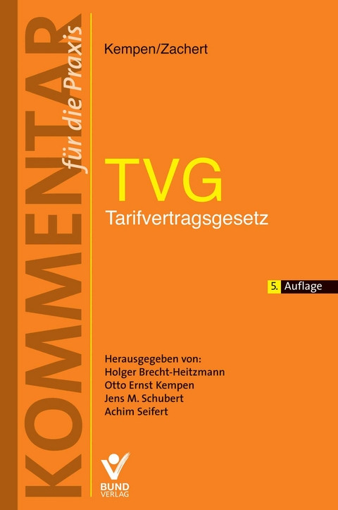 TVG - Tarifvertragsgesetz - Ulrich Zachert, Otto Ernst Kempen