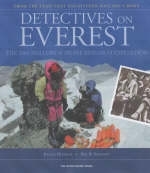 Detectives on Everest - Jochen Hemmleb, Eric R. Simonson, Dave Hahn