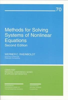 Methods for Solving Systems of Nonlinear Equations - Werner C. Rheinboldt