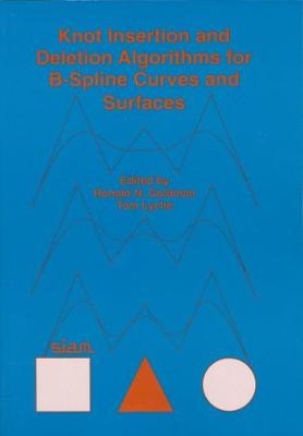 Knot Insertion and Deletion Algorithms for B-Spline Curves and Surfaces - 