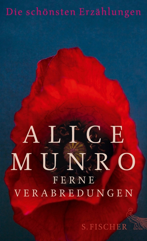 Ferne Verabredungen -  Alice Munro