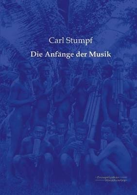 Die AnfÃ¤nge der Musik - Carl Stumpf