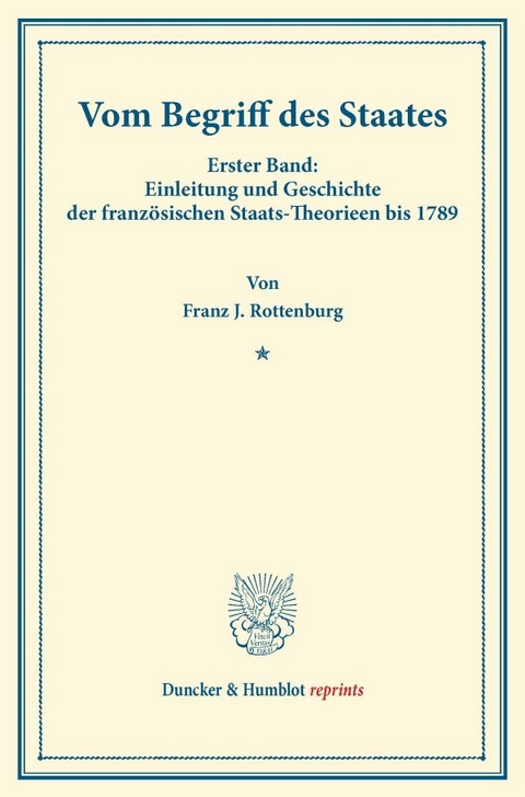 Vom Begriff des Staates. - Franz J. Rottenburg