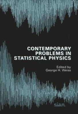 Contemporary Problems in Statistical Physics - 
