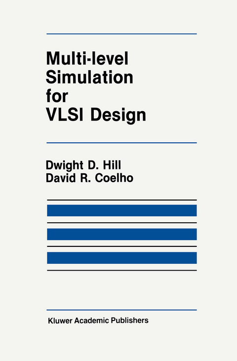 Multi-Level Simulation for VLSI Design - D.D. Hill, D.R. Coelho