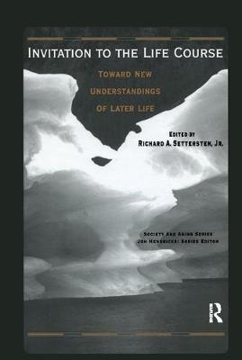 Invitation to the Life Course - Richard Settersten