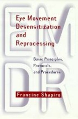 Eye Movement Desensitization & Reprocessing -  Francine Shapiro.