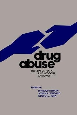 Drug Abuse - Seymour Eiseman, Joseph Wingard, George Huba