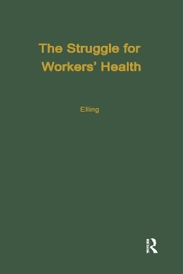 The Struggle for Workers' Health - Ray Elling