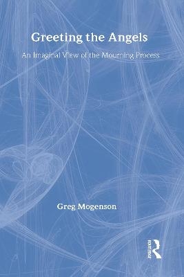 Greeting the Angels - Greg Mogenson