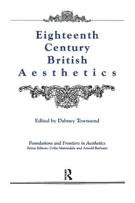 Eighteenth-Century British Aesthetics - Dabney Townsend