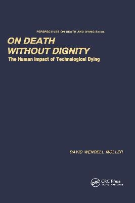 On Death without Dignity - David Moller