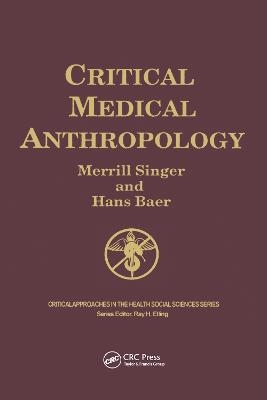 Critical Medical Anthropology - Merrill Singer, Hans Baer