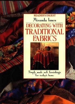 Decorating with Traditional Fabrics - M. Innes,  Reader's Digest