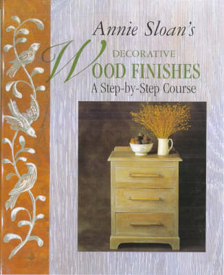 Annie Sloan Decorative Wood Finishes - Annie Sloan
