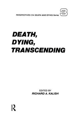 Death, Dying, Transcending - Richard Kalish