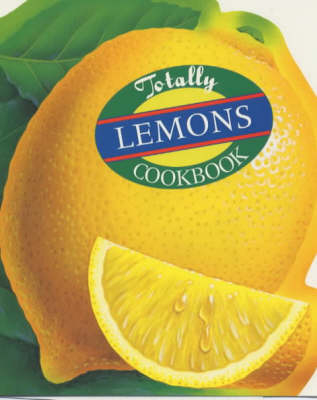 Totally Lemons Cookbook - Helene Siegel