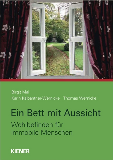 Ein Bett mit Ausblick - Birgit Mai, Karin Kalbantner-Wernicke, Thomas Wernicke