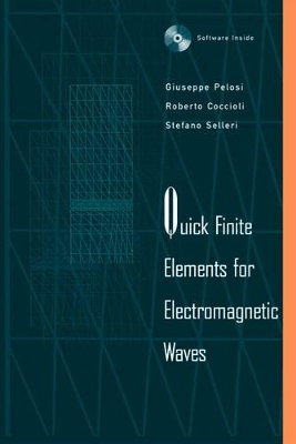 Quick Finite Elements for Electromagnetic Waves - Giuseppe Pelosi,  etc., Roberto Coccioli, Stefano Selleri