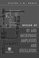 Design of RF and Microwave Amplifiers and Oscillators - Pieter Abrie