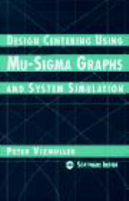 Design Centering Using Mu-Sigma Graphs and System Simulation - Peter Vizmuller