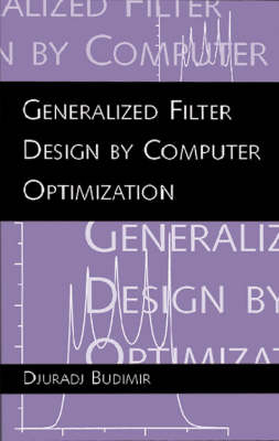 Generalized Filter Design by Computer Optimization - Djuradj Budimir
